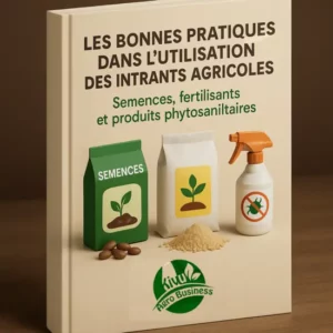 Les bonnes pratiques d’utilisation des intrants agricoles